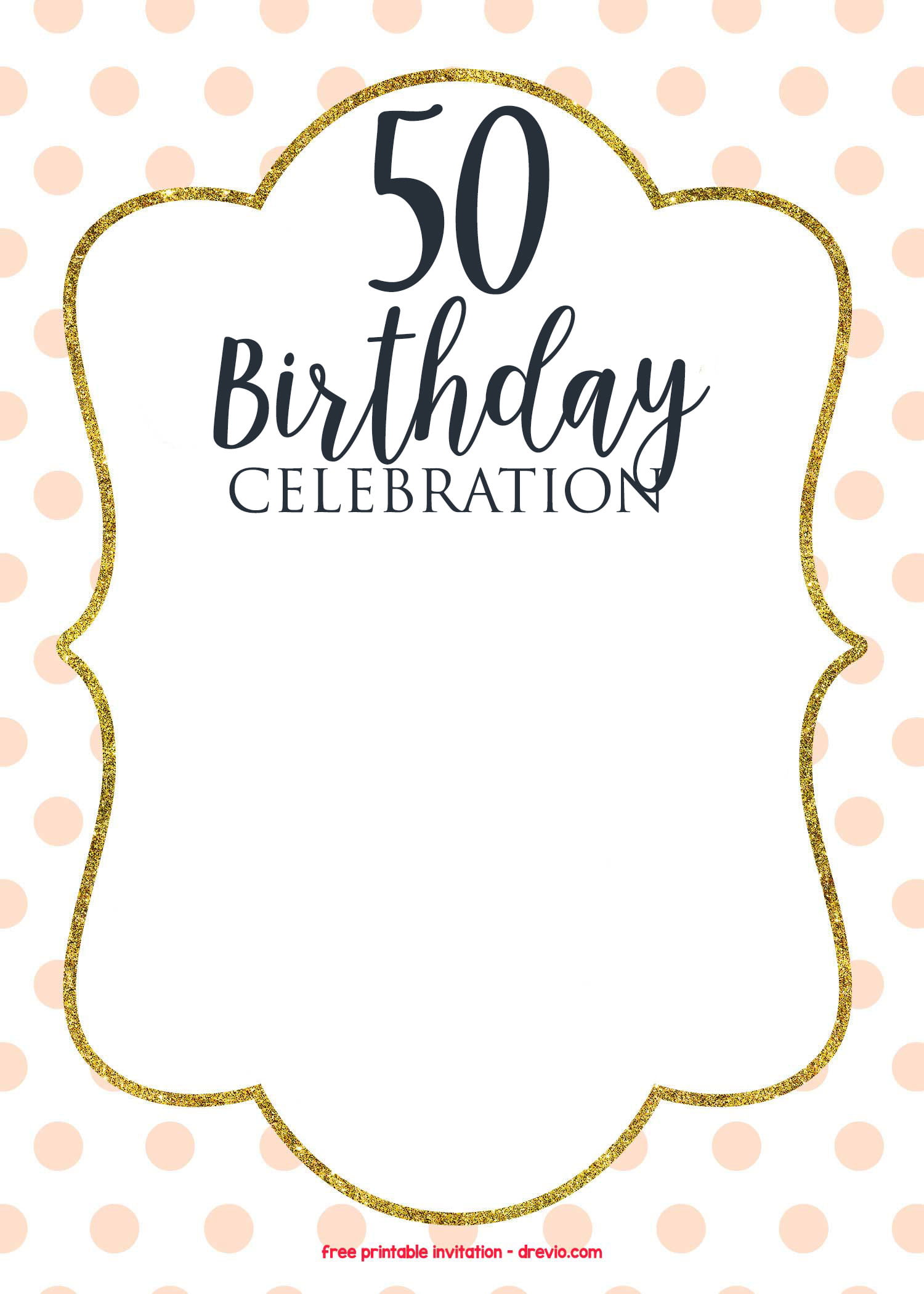 50th Birthday Invitations Online | Download Hundreds FREE PRINTABLE Birthday  Invitation Templates