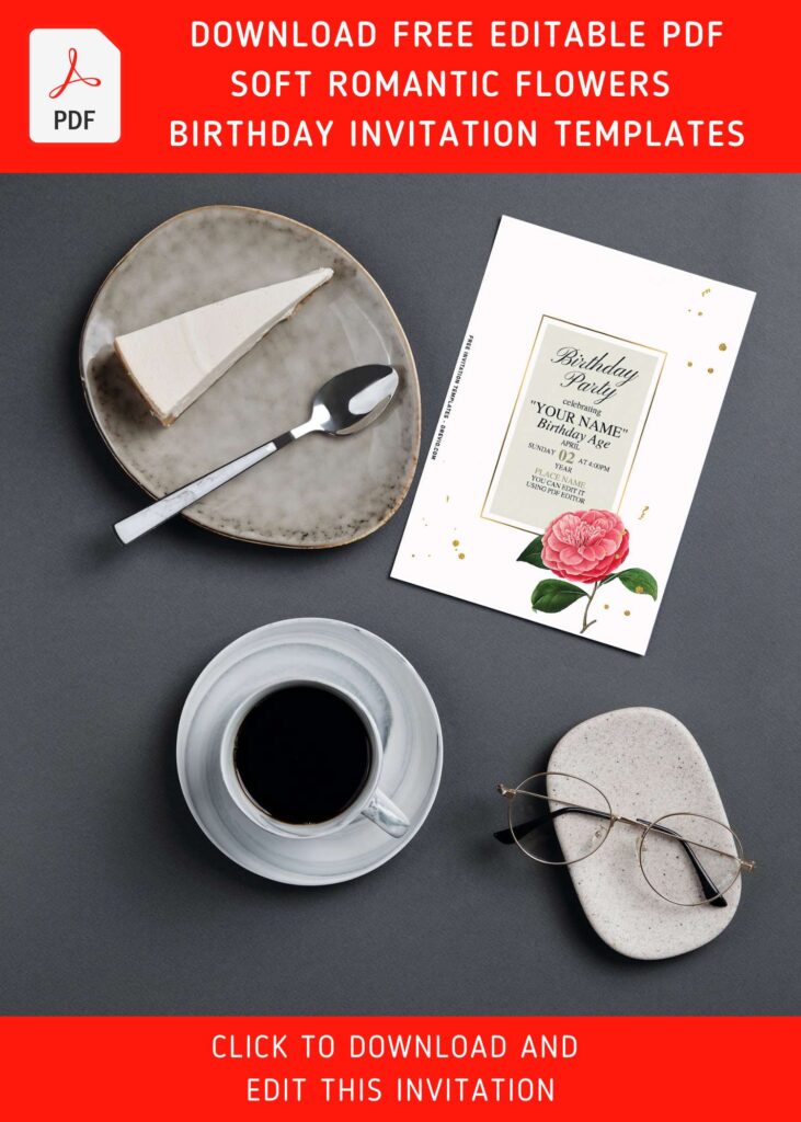 (Free Editable PDF) Sweet Romantic Camellia Minimalist Birthday Invitation Templates with elegant gold frame